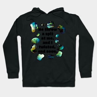 SPIT - Funny Bad Translation Quote with Glitch Art Hoodie